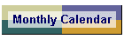 Monthly Calendar
