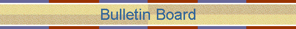 Bulletin Board